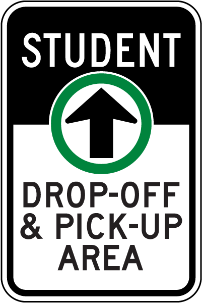 Student Drop-Off & Pick-Up Area Sign