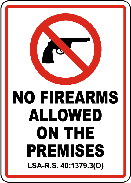 Louisiana No Firearms Allowed On The Premises Sign