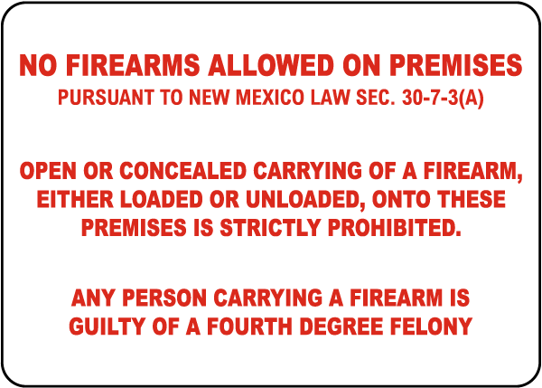 New Mexico No Firearms Allowed On Premises Sign