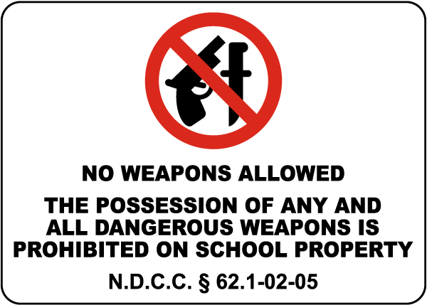 North Dakota No Weapons Allowed On School Property Sign