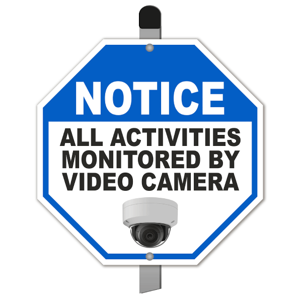 Notice All Activities Monitored Sign