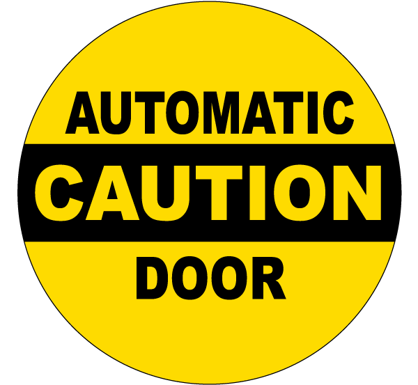 Caution Automatic Door Label