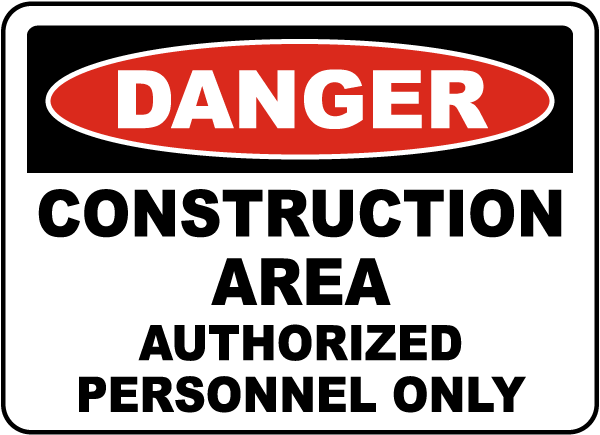Danger Construction Area Safety Sign