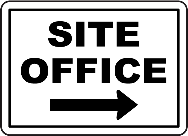 Site Office (Right Arrow) Sign