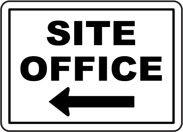 Site Office (Left Arrow) Sign