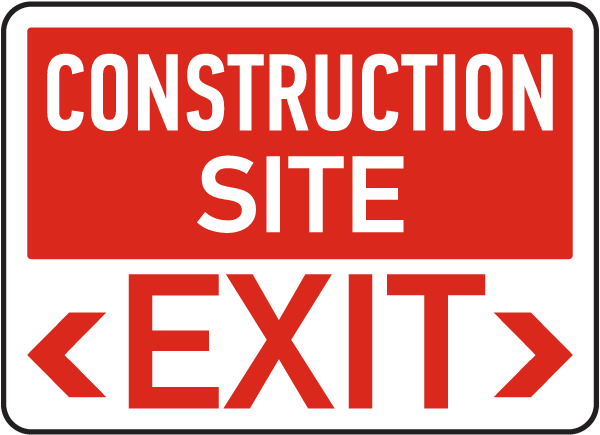 Construction Site Exit Sign