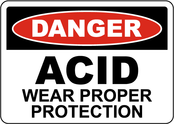 Danger Acid Wear Proper Protection Sign