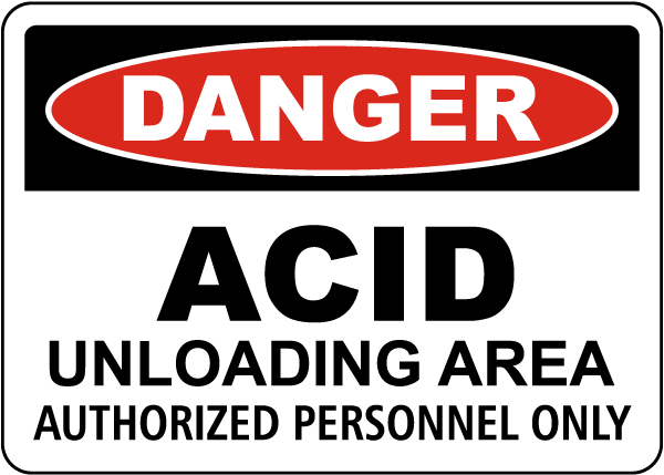 Danger Acid Unloading Area Sign