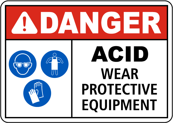 Danger Acid Wear Protective Equipment Sign