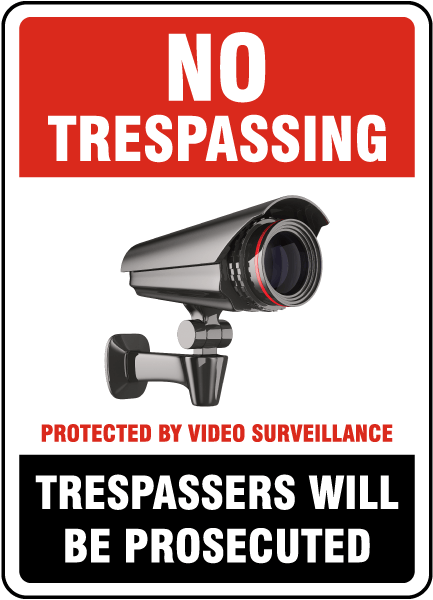 No Trespassing Protected by Video Surveillance Sign