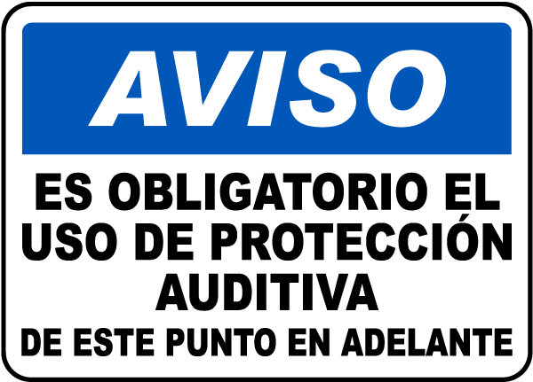 Spanish Notice Ear Protection Required Beyond This Sign