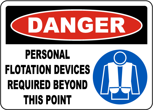Personal Flotation Devices Required Sign