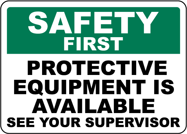 Protective Equipment Is Available Sign