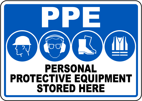 Personal Protective Equipment Stored Here Sign