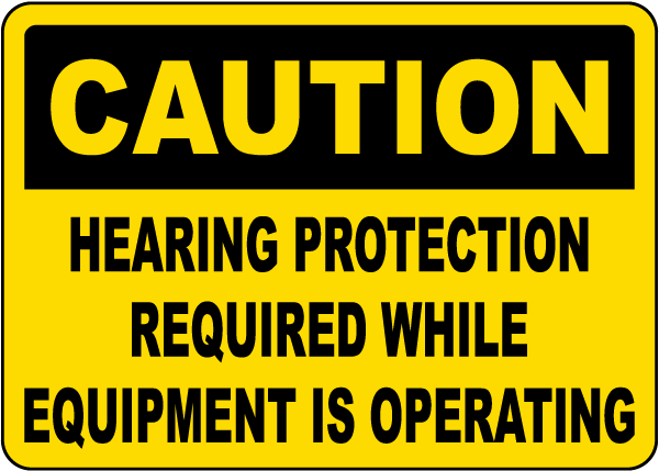 Hearing Protection Required Sign