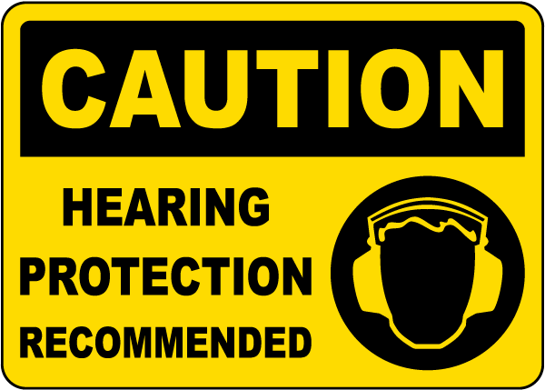 Hearing Protection Recommended Sign