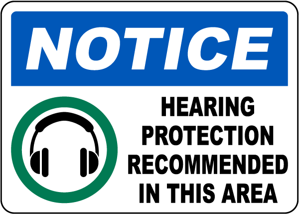 Hearing Protection Recommended Sign