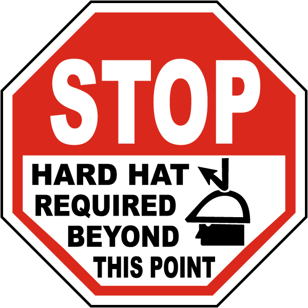 Hard Hat Required Beyond This Sign