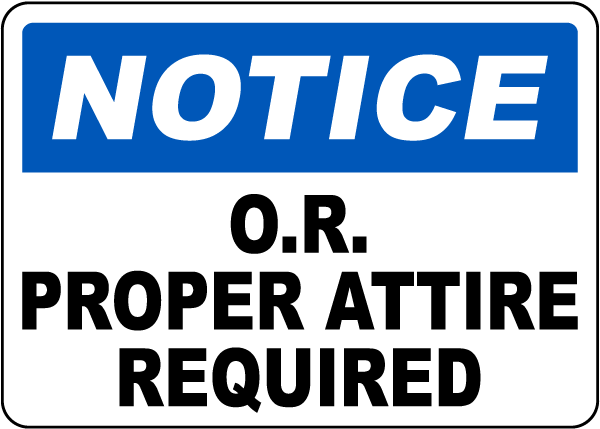 Proper Attire Required Sign