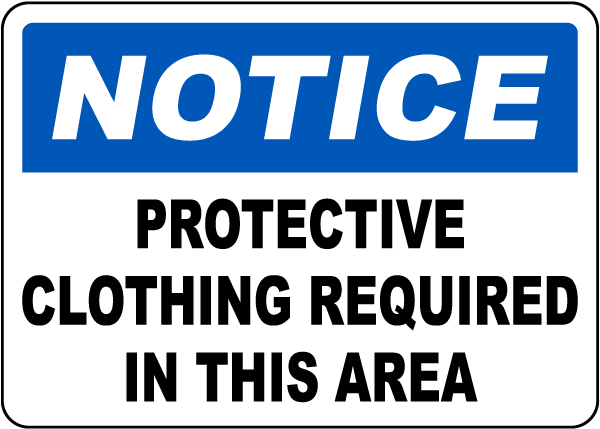 Protective Clothing Required Sign
