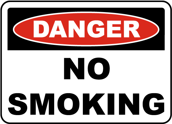 Danger No Smoking Sign