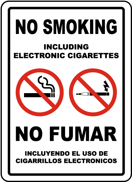 Bilingual No Smoking Including Electronic Cigarettes Sign