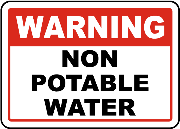 Warning Non-Potable Water Sign
