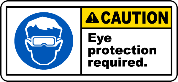 Eye Protection Required Label