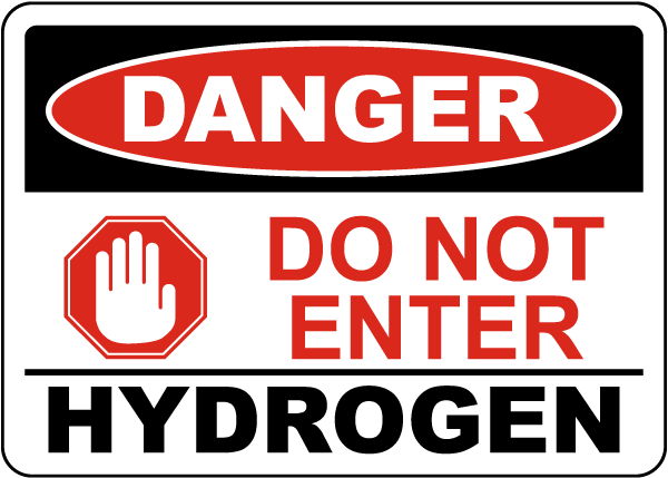 Danger Do Not Enter Hydrogen Sign