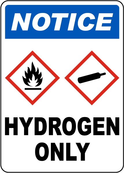 Notice Hydrogen Only Sign