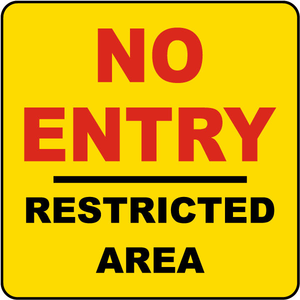 No Entry Restricted Area Label
