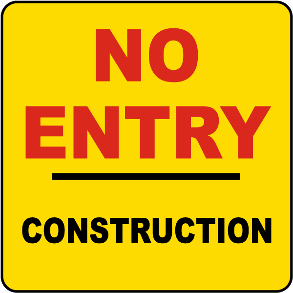 No Entry Construction Label