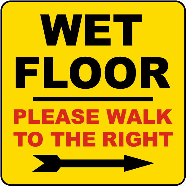 Wet Floor Walk To The Right Label