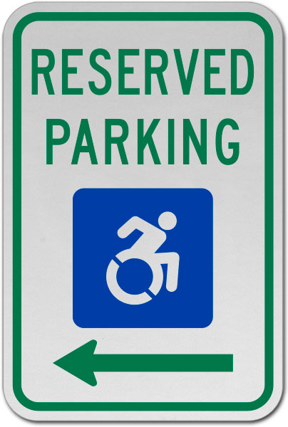 New Accessibility Symbol Reserved Parking Sign (Left Arrow)