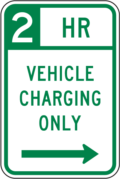 2 HR Vehicle Charging Only Sign (Right Arrow)
