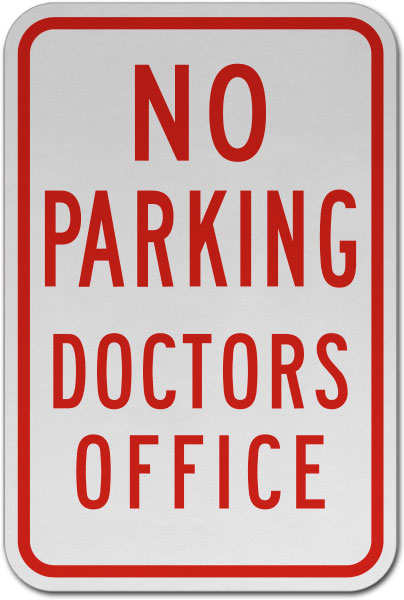 No Parking Doctors Office Sign