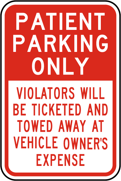 Patient Parking Only Violators Towed Sign