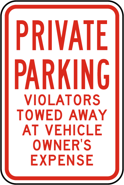 Private Parking Violators Towed Sign