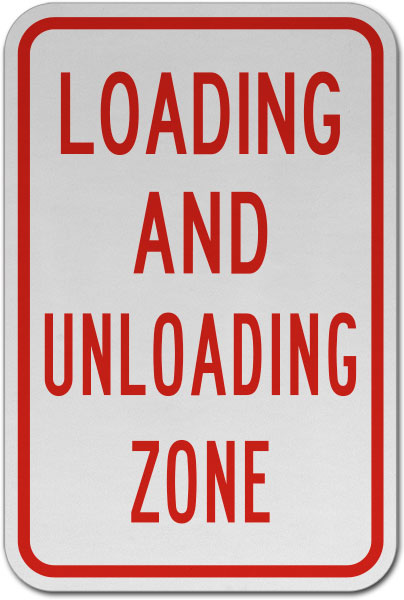 Loading and Unloading Zone Sign
