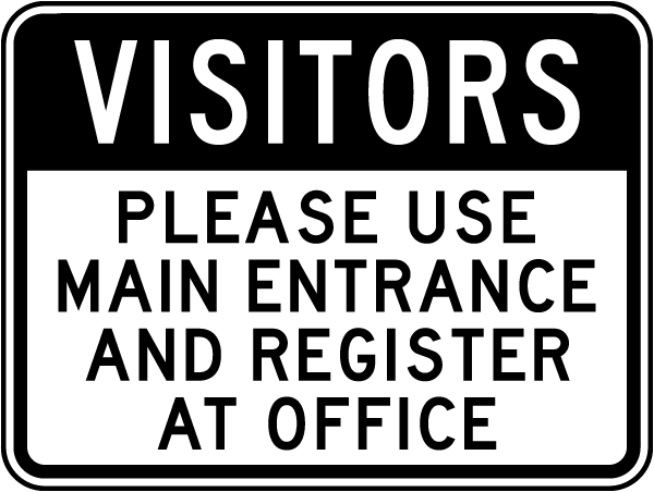 Visitors Use Main Entrance Sign