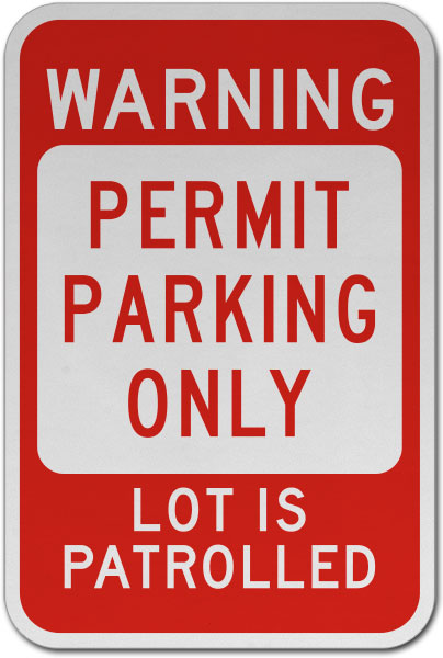 Permit Parking Only Lot Is Patrolled Sign