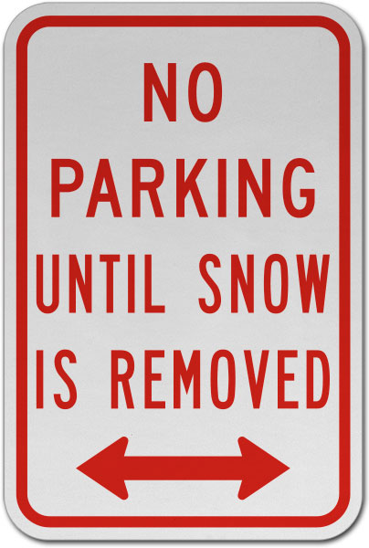No Parking Until Snow Removed Sign