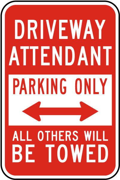 Driveway Attendant Parking Only Sign