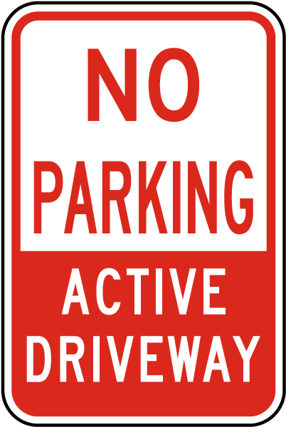 No Parking Active Driveway Sign