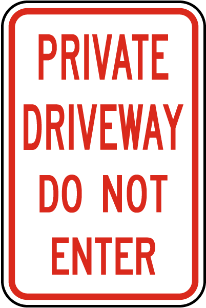Private Driveway Do Not Enter Sign