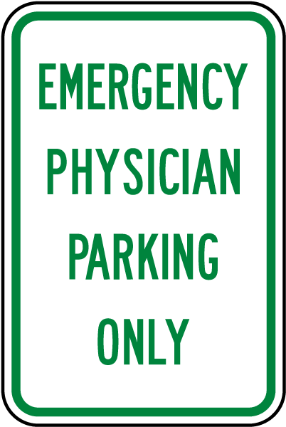 Emergency Physician Only Sign