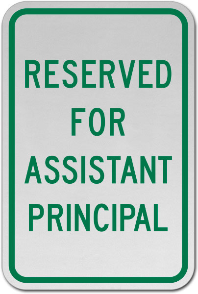 Reserved Assistant Principal Sign