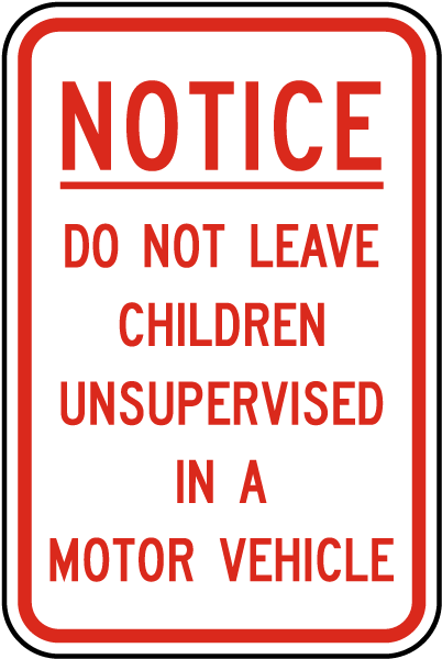Do Not Leave Children Sign