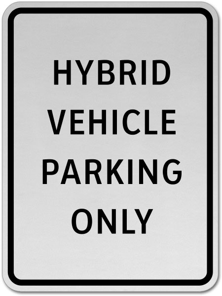 Hybrid Vehicle Parking Only Sign