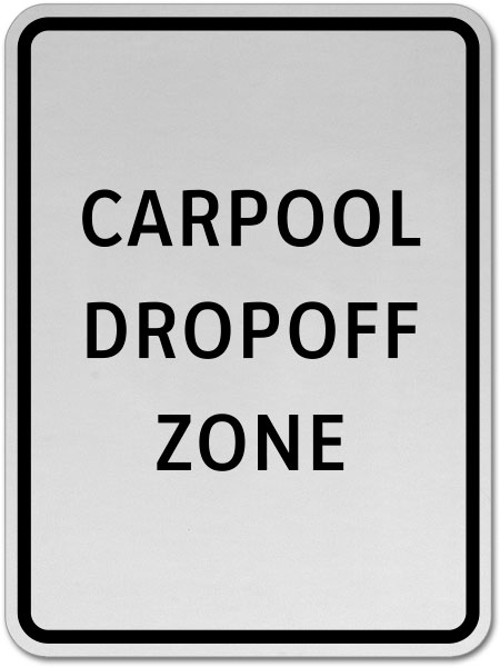Carpool Drop-Off Zone Sign
